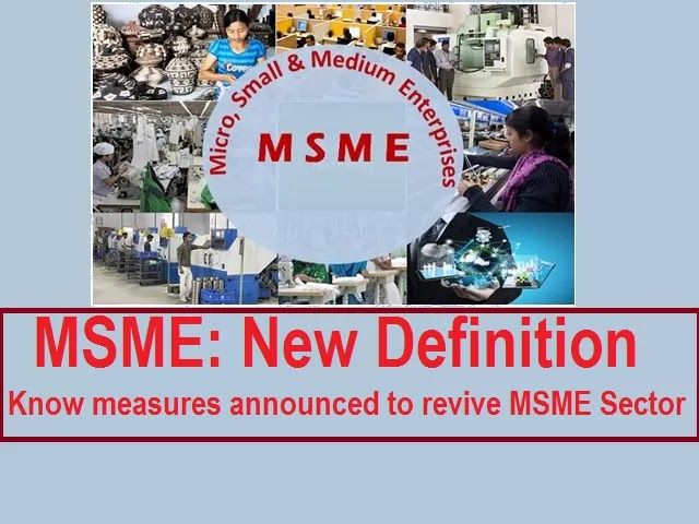 MSME Redefined: What is New Definition of MSME?; Difference between Old & New; Increased Investment(MSME पुनर्निर्धारित: MSME की नई परिभाषा क्या है ?; पुराने और नए के बीच अंतर; बढ़ा हुआ निवेश)
