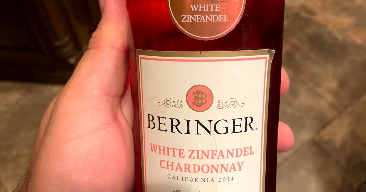 TastingBeringer White Zinfandel Chardonnay