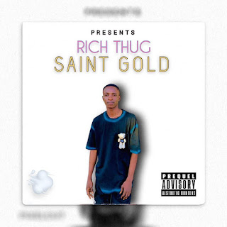 [Music] Saint Gold - Rich thug 