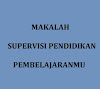 Makala Supervisi Pendidikan Makala Supervisi Pendidikan