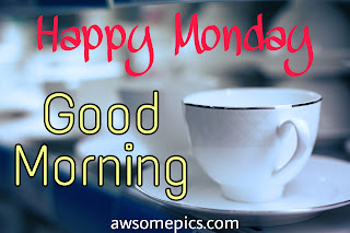 Good Morning Images Monday