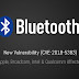 New Bluetooth Hack Affects Millions of Devices from Major Vendors