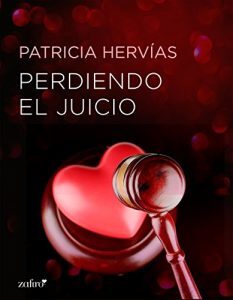 Perdiendo el juicio - Patricia Hervias