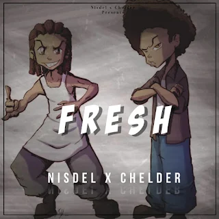 Nisdel x Chelder - Fresh