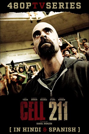 Cell 211 (2009) Full Hindi Dual Audio Movie Download 480p 720p 1080p Bluray