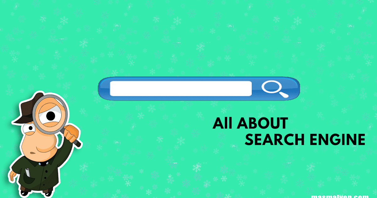 Pengertian Mesin Pencari Fungsi, Cara Kerja dan MacamMacamnya Mas