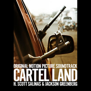 Cartel Land Soundtrack (Jackson Greenberg, H. Scott Salinas)