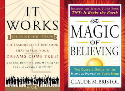 "It Works" and the "Magic of Believing"