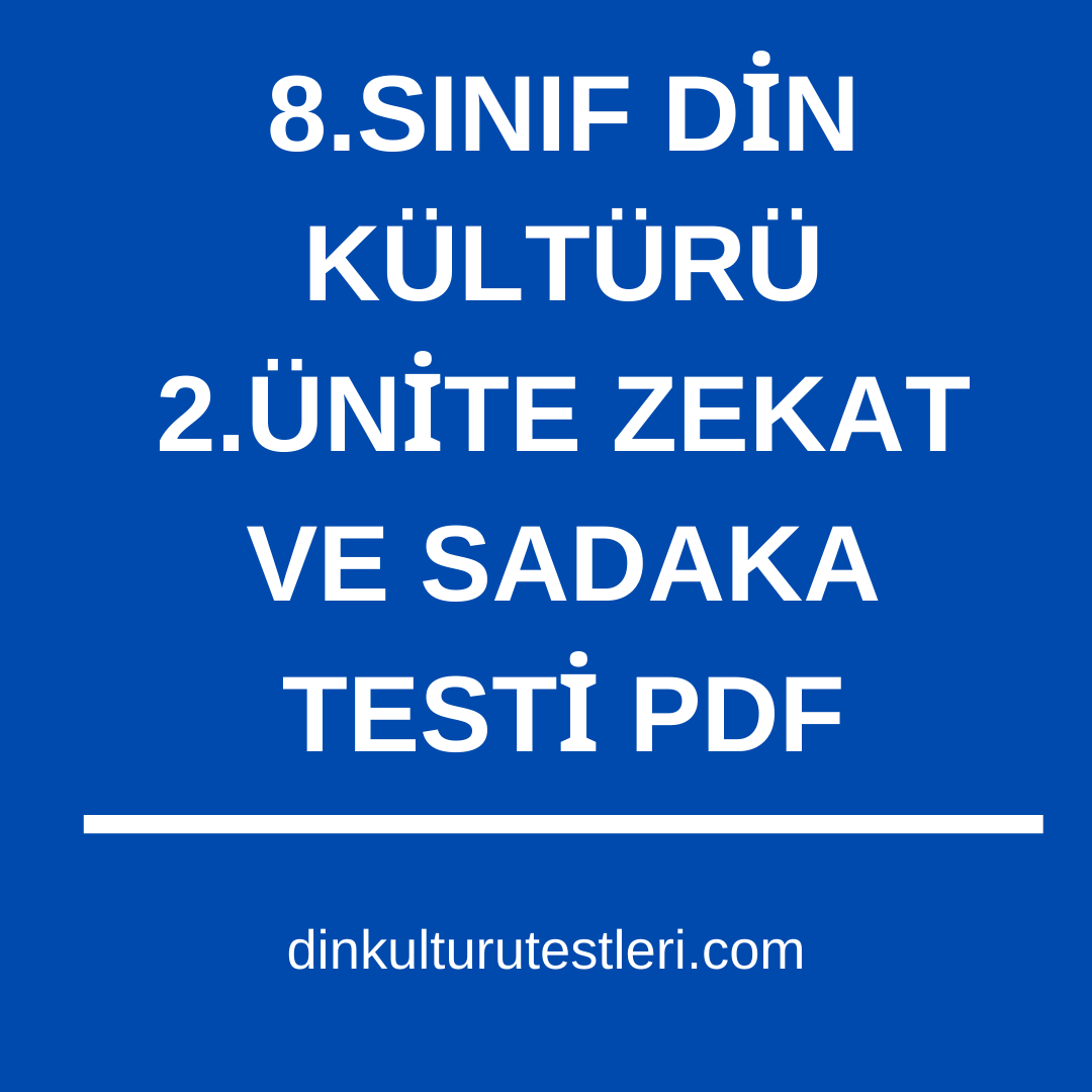 8 Sinif Din Kulturu 2 Unite Zekat Ve Sadaka Test Indir Pdf Din Kulturu Testleri
