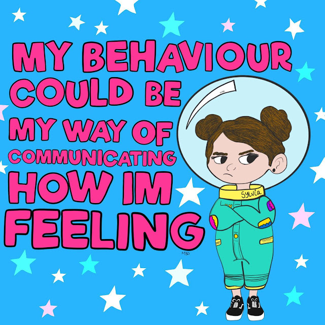 Pink text on bright blue background with text my behaviour could be my way of communicating how i am feeling and a drawing of a girl