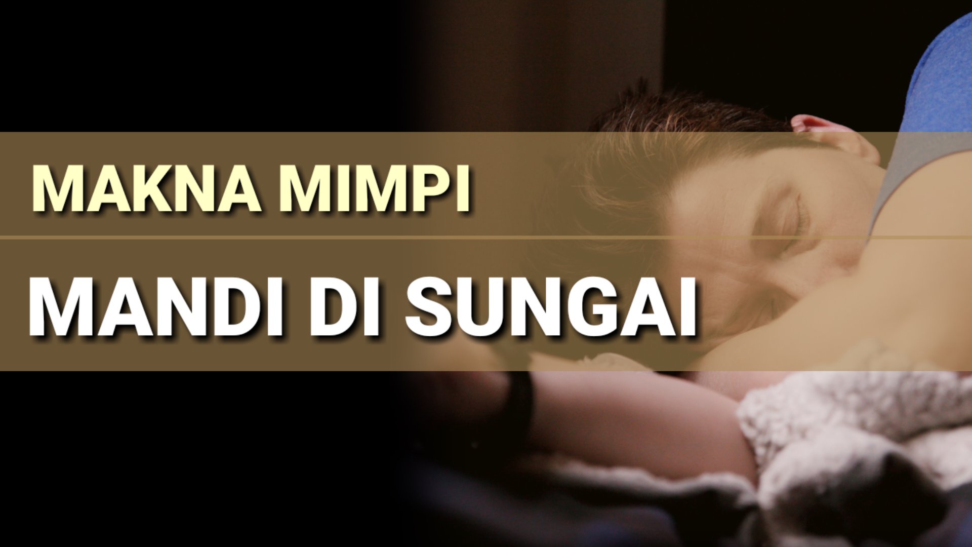 Dibalik Arti Mimpi Mandi di Sungai Yang Airnya Sejuk / Dingin Menurut