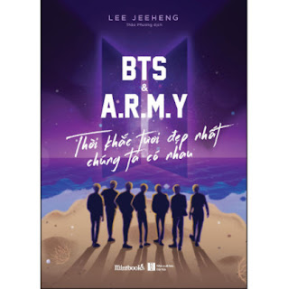 BTS & A.R.M.Y Thời Khắc Tươi Đẹp Nhất Chúng Ta Có Nhau ebook PDF EPUB AWZ3 PRC MOBI