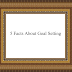 5 Facts About Goal Setting 5 Facts About Goal Setting