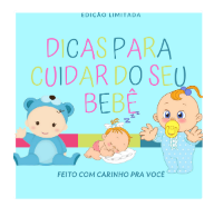 Dicas para cuidar do seu bebê