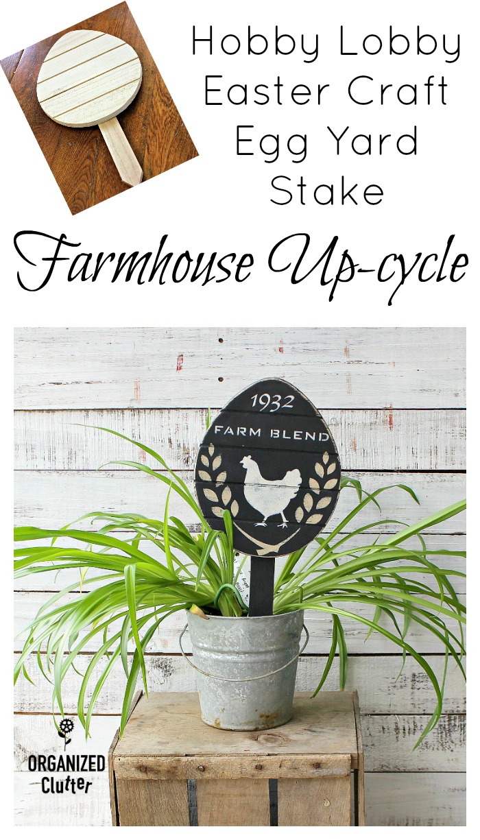 Hobby Lobby Easter Egg Yard Stake Farmhouse Style Repurpose Organized