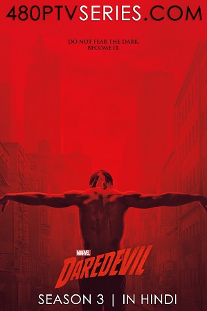 Daredevil Season 3 Full Hindi Dual Audio Download 480p 720p All Episodes [ हिंदी + English ]