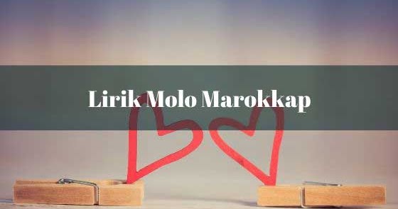 Lirik Molo Marokkap Senada Trio Lagu Batak Batak Id