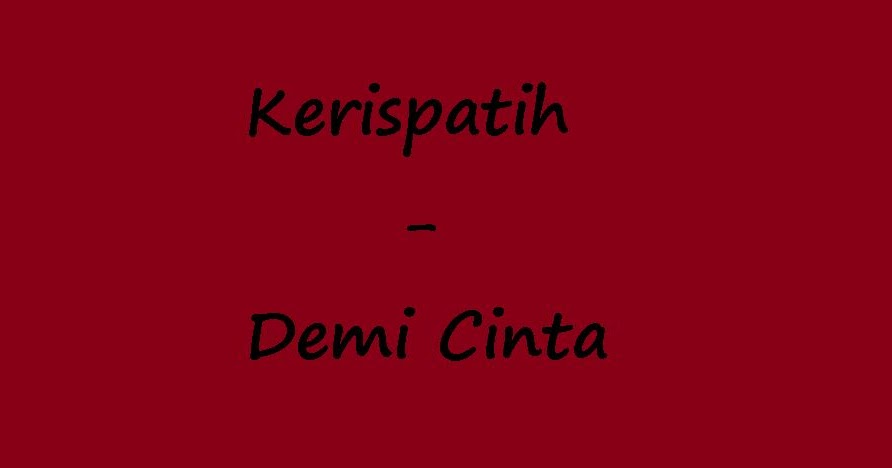 Kunci Gitar Lagu Kerispatih Demi Cinta Kunciguitarq