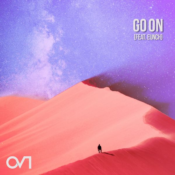 OVT Crew – Go On – Single