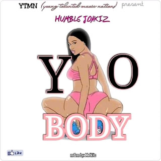 humble joakiz - yo body
