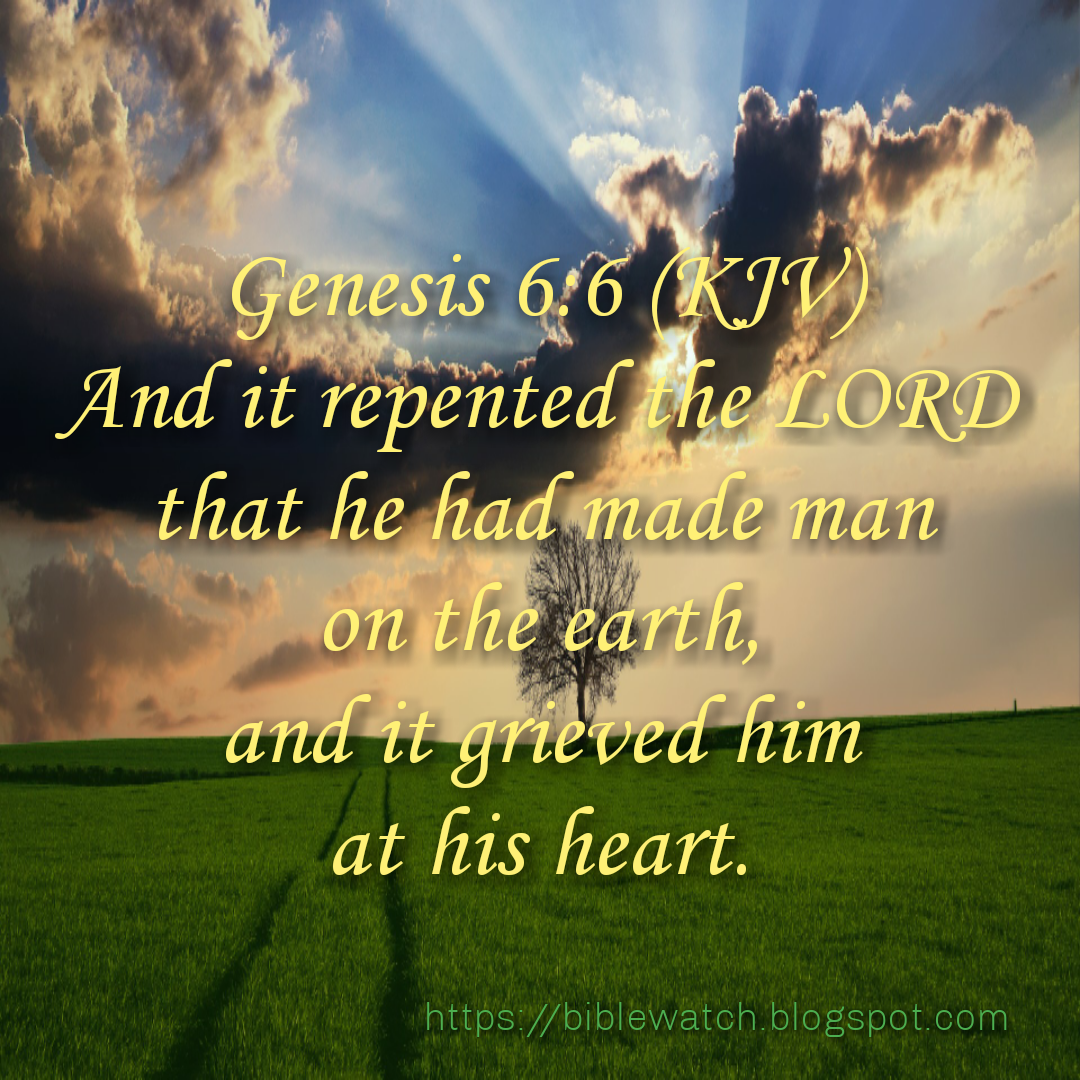 DID GOD REGRET CREATING MAN IN GENESIS 66?