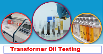 Transformer Oil | Testing, Types and Properties