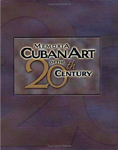 MEMORIA: Cuban Art of the XX Century / USA-Cuba / 2001