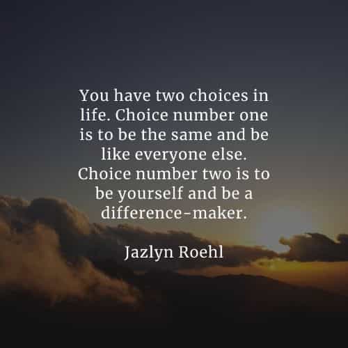 Choices quotes that'll help you make the right decisions Choices quotes that'll help you make the right decisions