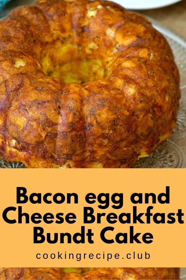 Bacon egg and Cheese Breakfast Bundt Cake Shelia Recipes