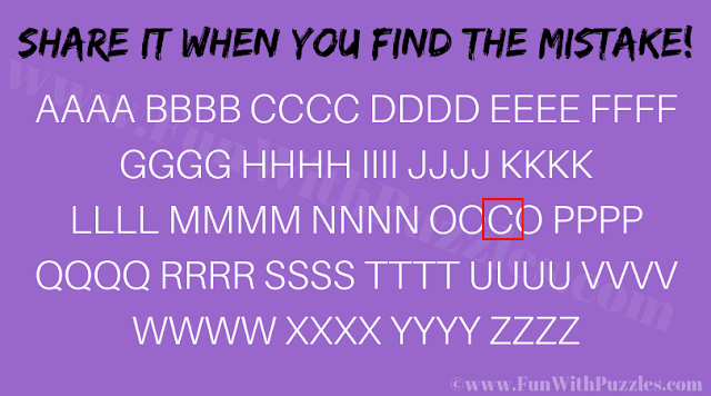 SHARE IT WHEN YOU FIND THE MISTAKE!  AAAA BBBB CCCC DDDD EEEE FFFF  GGGG HHHH IIII JJJJ KKKK  LLLL MMMM NNNN OOCO PPPP  QQQQ RRRR SSSS TTTT UUUU WWW  WWWW XXXX YYYY ZZZZ