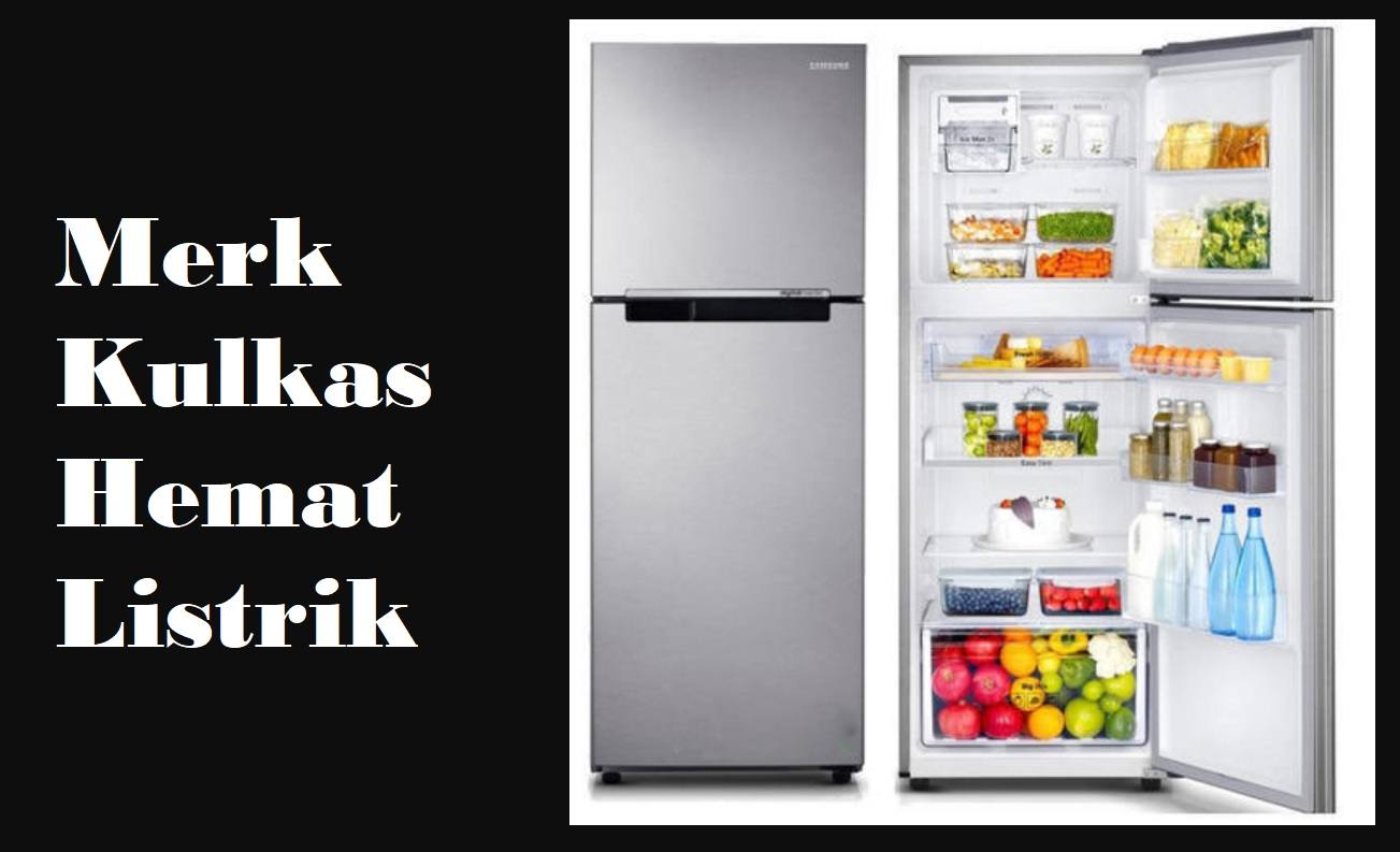 Merk Kulkas Terbaik Rekomendasi Gagastekno