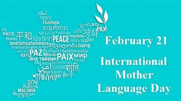 Why is International Mother Language Day celebrated? What is theme for 2021 International Mother Language Day? What is the significance of 21st February? What is your mother tongue? Why our mother tongue is important?