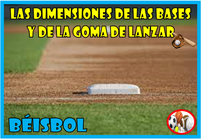 Dimensiones de las bases y de la goma de lanzar [Béisbol] ~ Optifutura