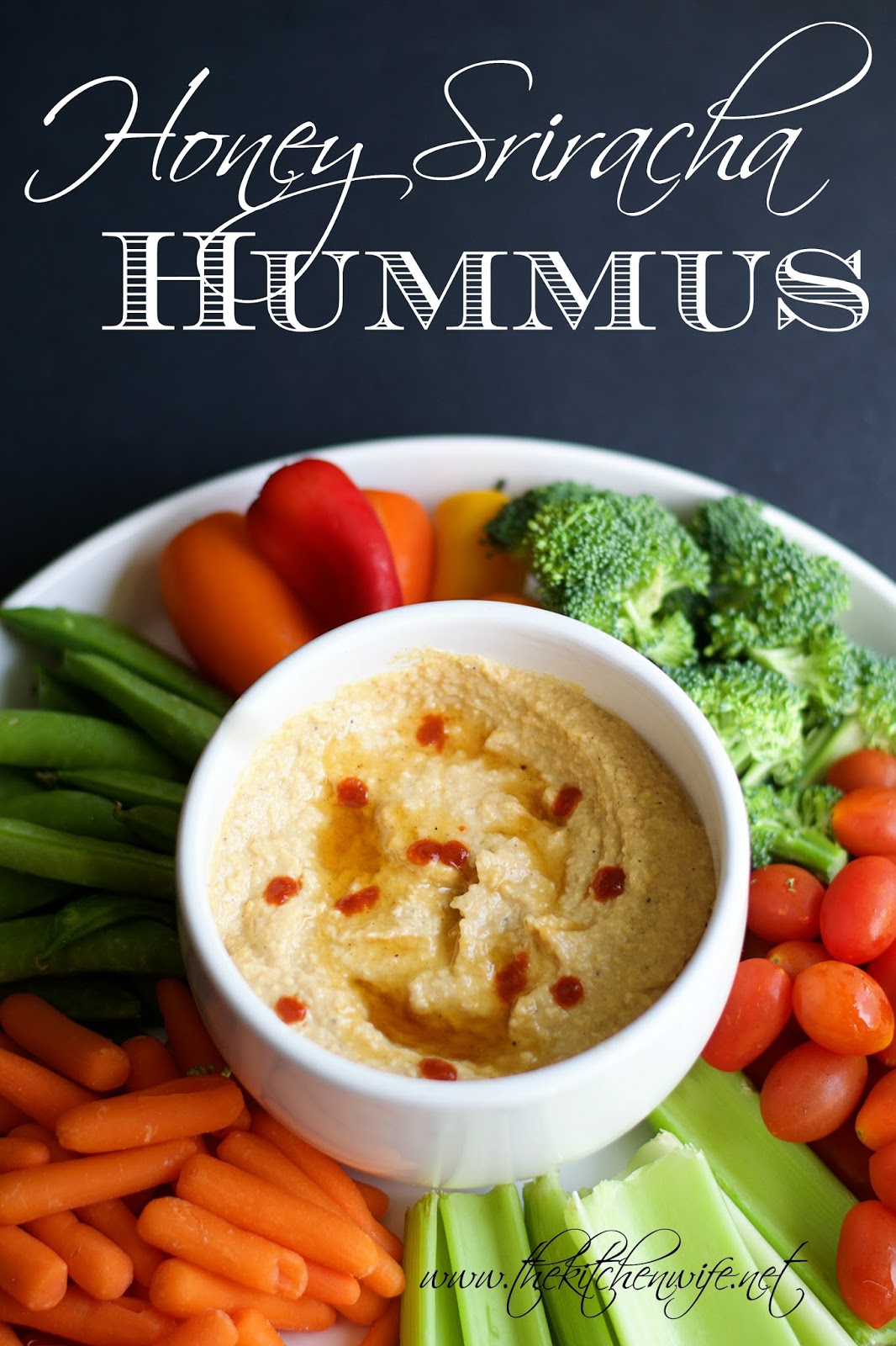 Honey Sriracha Humus The Kitchen Wife