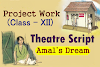 Theatre Script - (Class-XII) Project Work