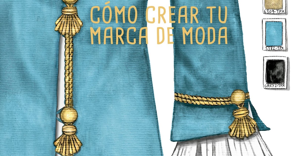 Nuevo Viernes - Nuevo Libro: Cómo crear tu marca de moda
