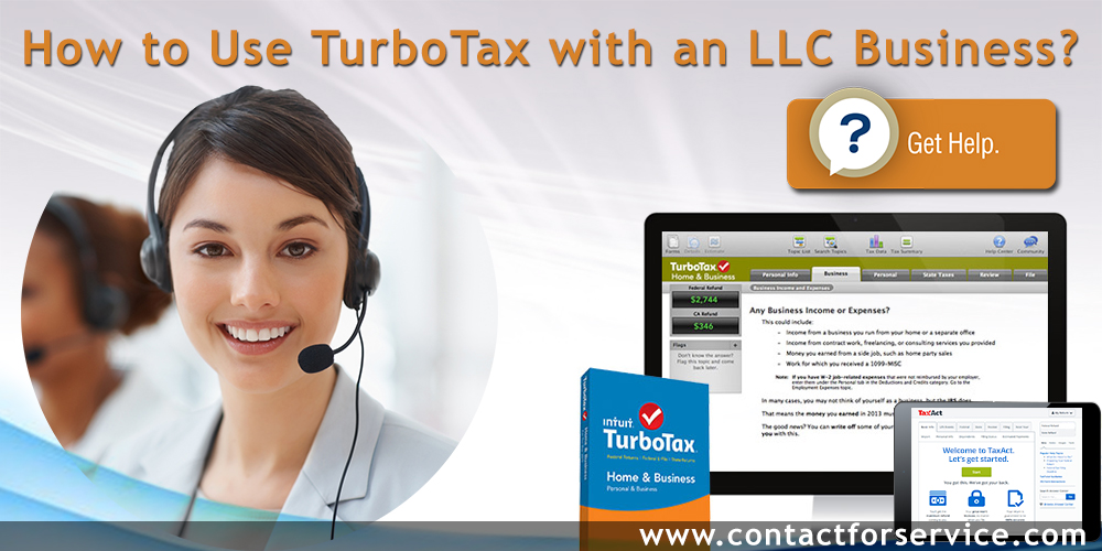 How to Use TurboTax with an LLC Business? Customer Service And Support