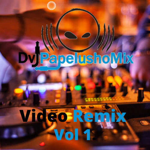 Papelushomix Video Remix Vol 1. 