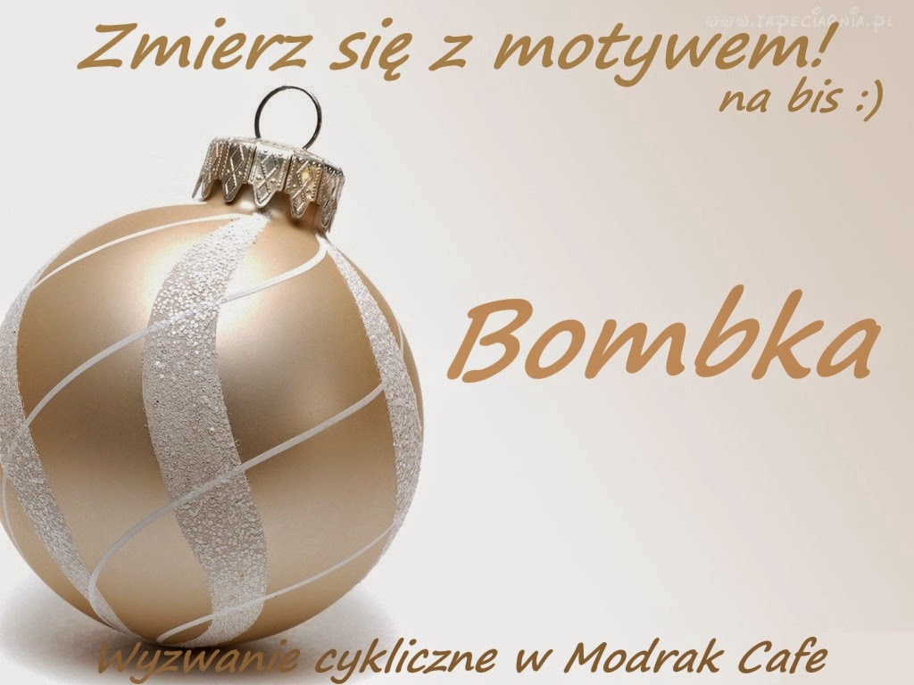 Zmierz się z motywem na bis :) Bombka