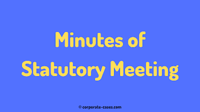 draft minutes of statutory meeting