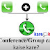 Group me Call (Conference Call) kaise kare in hindi.