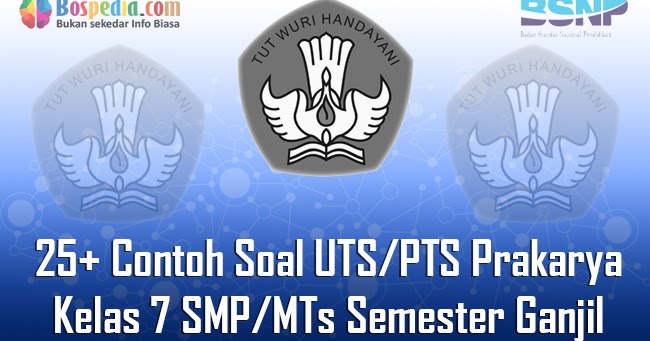 Lengkap 25 Contoh Soal Uts Pts Prakarya Kelas 7 Smp Mts Semester Ganjil Terbaru Bospedia