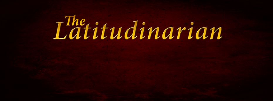 The Latitudinarian