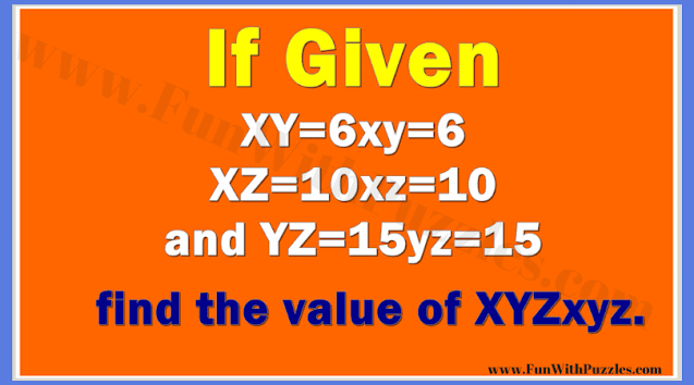 If Given XY=6xy=6, XZ=10xz=10 and YZ=15yz=15, then find the value of the XYZxyz.