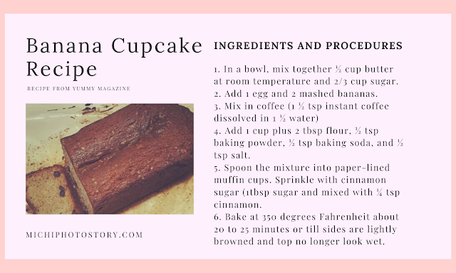 Michi Photostory: Banana Cupcake and Banana Bread Recipe