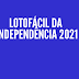 Lotofácil da Independência inicia apostas exclusivas neste sábado, 28/08.