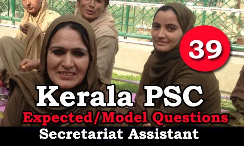 Kerala PSC Secretariat Assistant Model Questions - 39