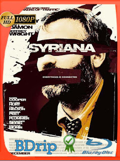 Syriana (2005) BDRIP 1080p Latino [GoogleDrive] SXGO