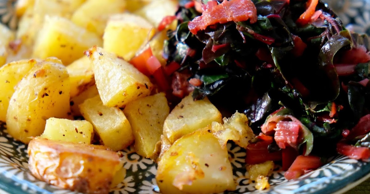 Farm Fresh Feasts: Swiss Chard with Bacon and Roasted Potatoes