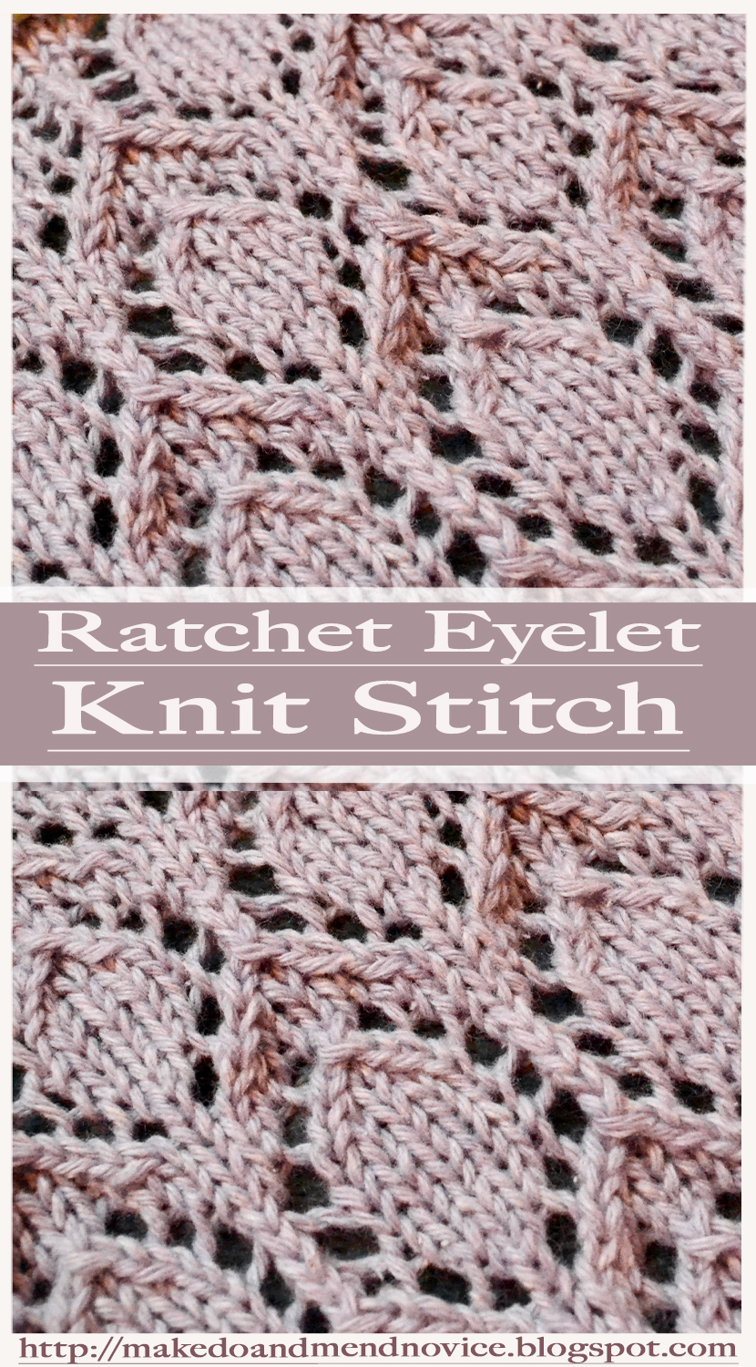 Knitting Novice The Weekly Swatch Ratchet Eyelet Knit Stitch